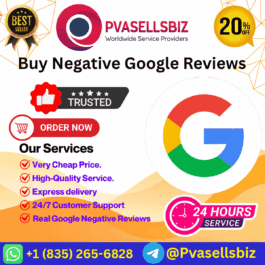 Buy Negative Google Reviews
