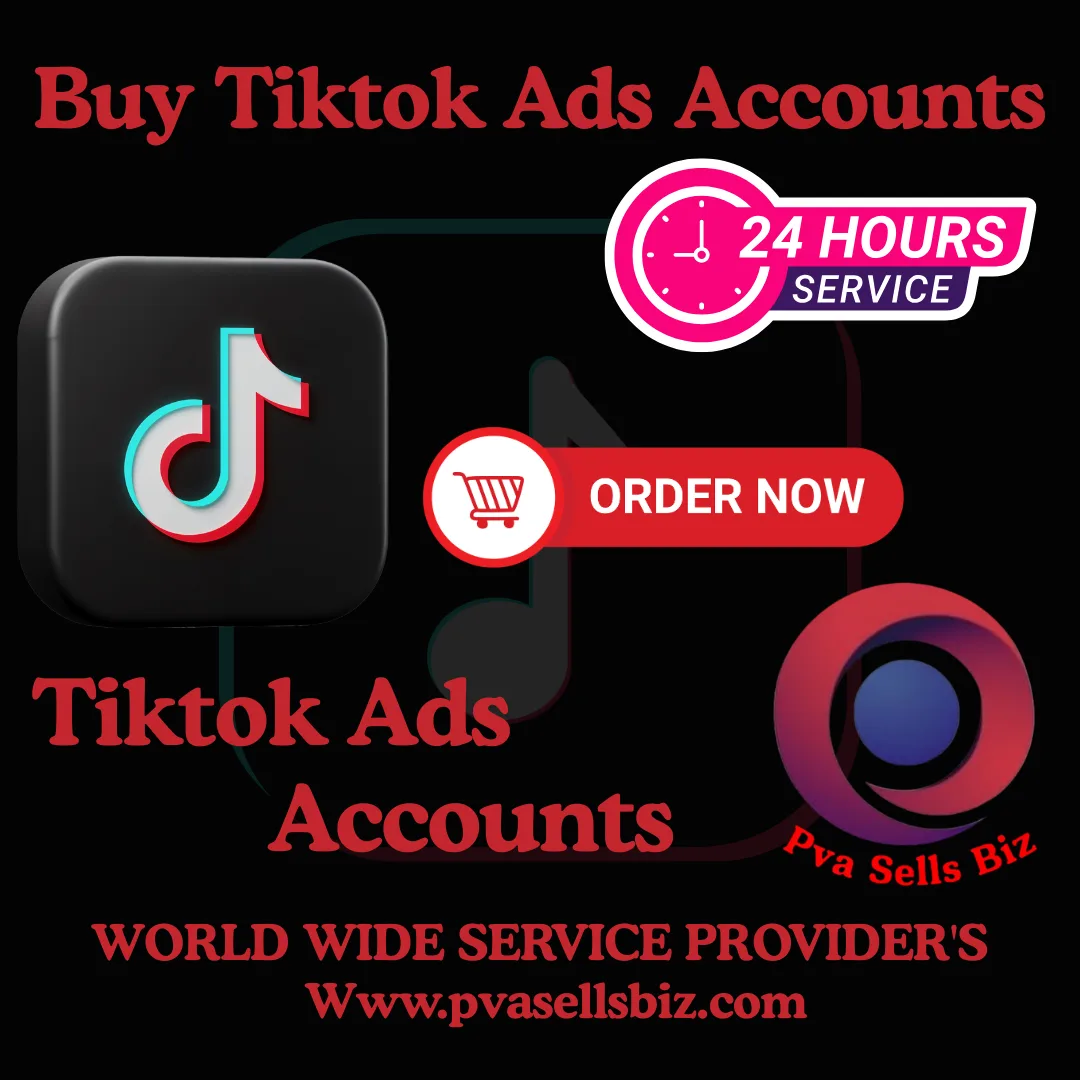 Buy Tiktok Ads Accounts
